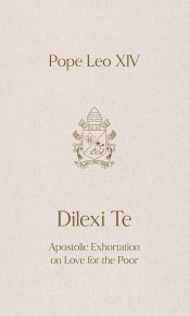 АПОСТОЛИЧЕСКО НАСЪРЧЕНИЕ  DILEXI TE  - ОБИКНАХ ТЕ 